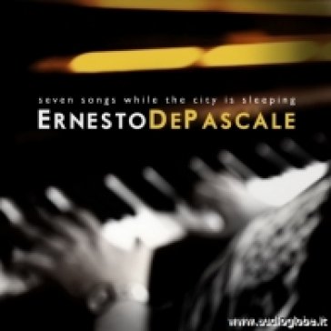 Seven songs while the city is Ernesto De Pascale