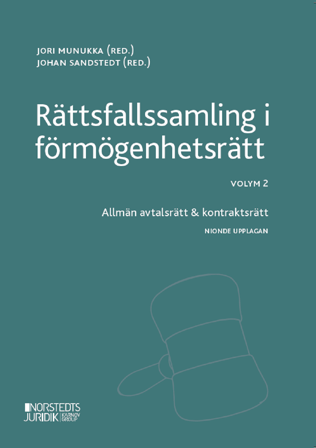 Rättsfallssamling i förmögenhetsrätt Volym 2 : Allmän avtalsrätt & kontrakt