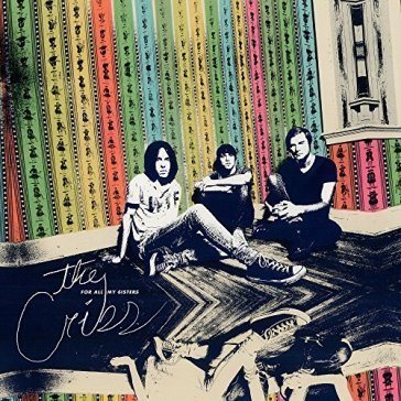 For all my.. -deluxe- The Cribs