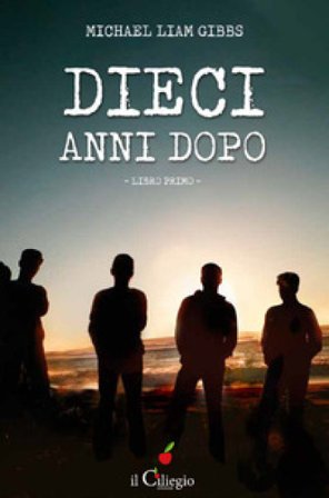 Dieci anni dopo Michael Liam Gibbs