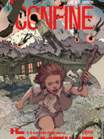 Il confine. Vol. 9: Il marchio della carne Mauro Uzzeo