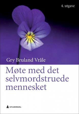 Møte med det selvmordstruede mennesket - Bok av Gry Bruland Vråle - Paperback