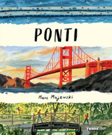 Ponti. Ediz. a colori Marc Majewski