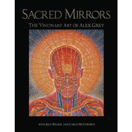 Sacred Mirrors: The Visionary Art Of Alex Grey (o) 9780892813148