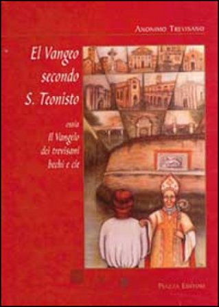 El Vangeo secondo S. Teonisto Anonimo trevisano