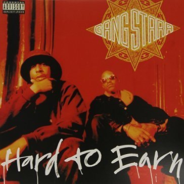 Hard to earn Gang Starr