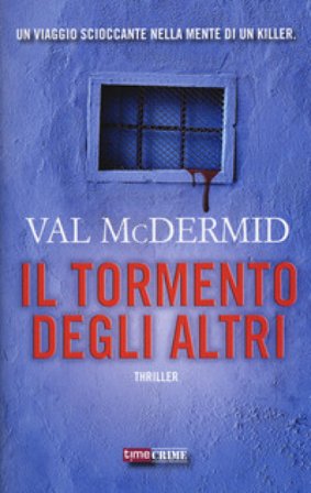 Il tormento degli altri Val McDermid