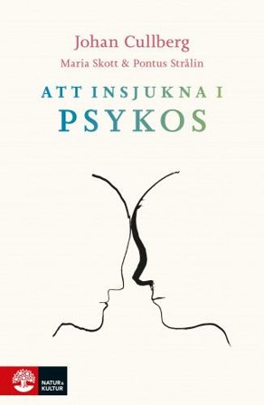 Att insjukna i psykos, ISBN: 9789127825109