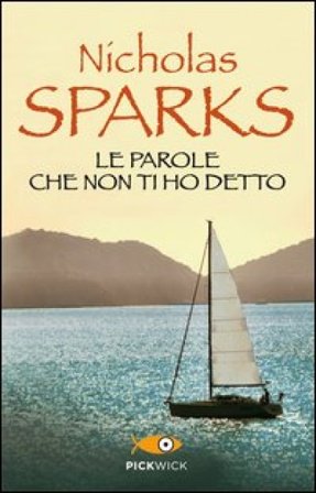 Le parole che non ti ho detto Nicholas Sparks