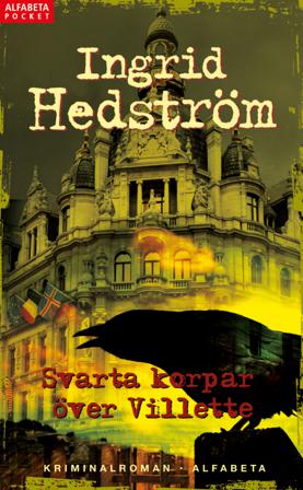 Svarta korpar över Villette - Bok av Ingrid Hedström - Pocket