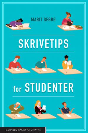 Skrivetips for studenter - Bok av Marit Segbø - Paperback