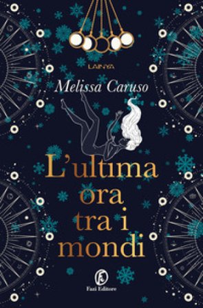 L'ultima ora tra i mondi Melissa Caruso