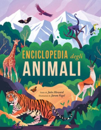 Enciclopedia degli animali. Ediz. a colori Jules Howard