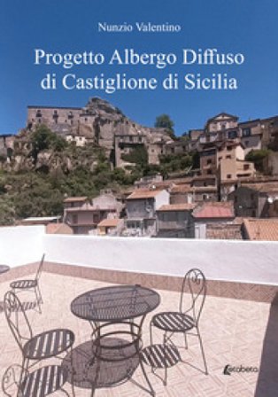 Progetto albergo diffuso di Castiglione di Sicilia Nunzio Valentino