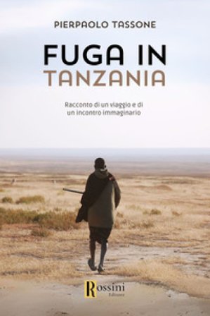 Fuga in Tanzania Pierpaolo Tassone