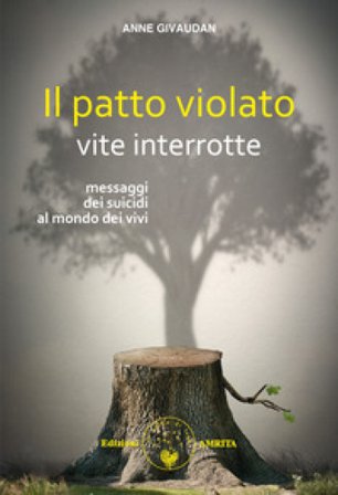 Il patto violato: vite interrotte Anne Givaudan