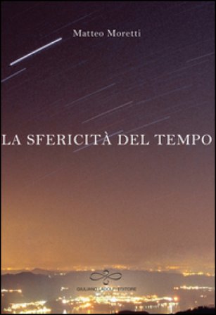 La sfericità del tempo Matteo Moretti