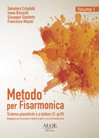 Metodo per fisarmonica. Sistema pianoforte e a bottoni (C-griff). Ediz. italiana e inglese. Vol. 1 Ivano Biscardi