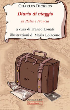 Diario di viaggio in Italia e Francia Charles Dickens