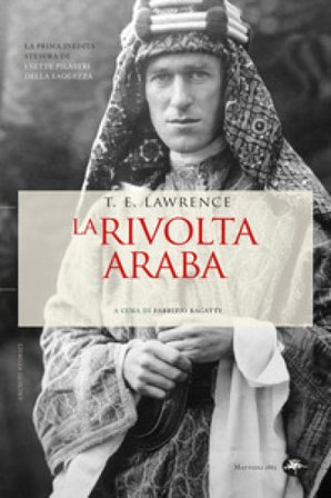 La rivolta araba Thomas Edward Lawrence