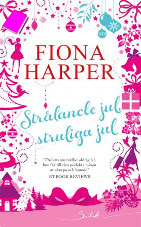 Strålande jul, struliga jul - Bok av Fiona Harper - Häfte
