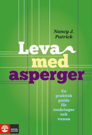 Leva med Asperger : en praktisk guide för tonåringar och vuxna - Bok av Nancy J. Patrick - Kartonnage
