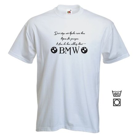T-shirt - Det sägs att lycka...BMW
