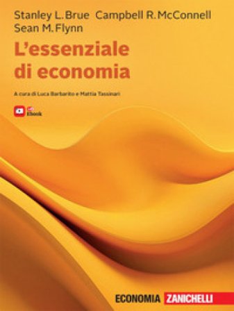 L'essenziale di economia. Con ebook Stanley L. Brue