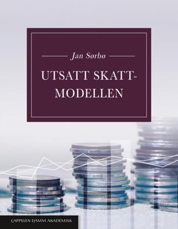 Utsatt skatt-modellen - av Jan Sørbø