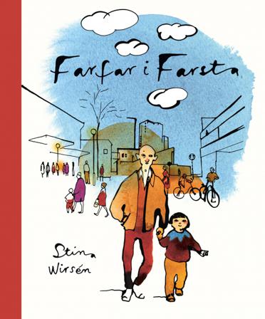 Farfar i Farsta - Bok av Stina Wirsén - Inbunden