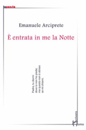 È entrata in me la notte Emanuele Arciprete
