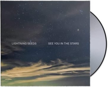See you in the stars LIGHTNING SEEDS