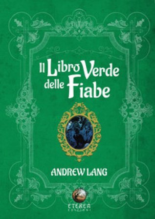 Il libro verde delle fiabe Andrew Lang