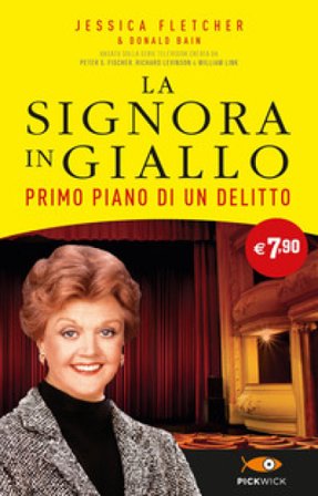 Primo piano di un delitto. La signora in giallo Jessica Fletcher
