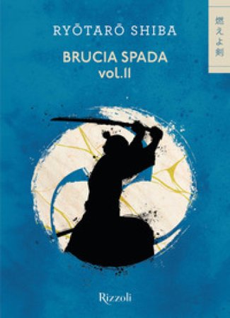 Brucia spada!. Vol. 2 Shiba Ryotaro
