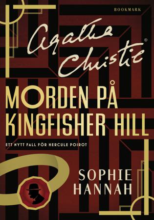 Morden på Kingfisher Hill - Bok av Sophie Hannah - Inbunden
