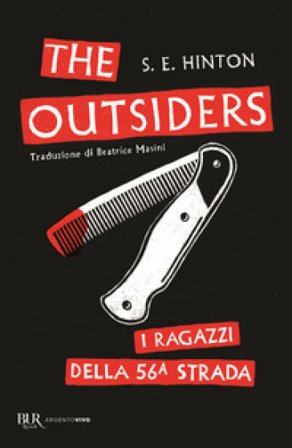 The Outsiders. I ragazzi della 56a strada Susan Eloise Hinton