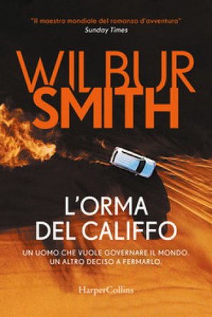 L'orma del califfo Wilbur Smith
