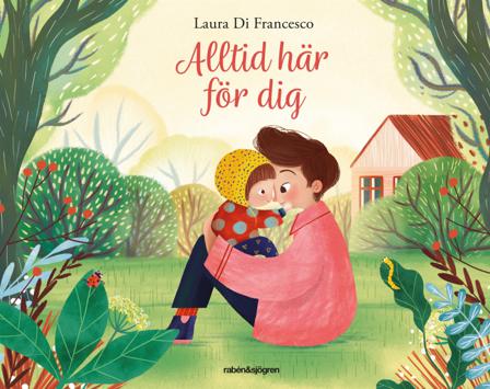 Alltid här för dig - Bok av Laura Di Francesco - Inbunden
