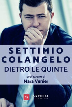 Dietro le quinte Settimio Colangelo