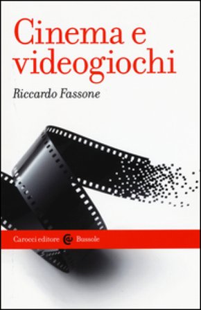 Cinema e videogiochi Riccardo Fassone