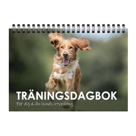 Träningsdagbok : för dig och din hunds utveckling 9789198564433