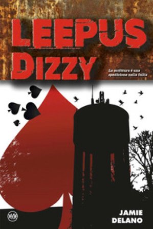 Leepus. Dizzy. Vol. 1 Jamie Delano