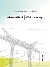 Urban välfärd, effektiv energi, ISBN: 9789189140912