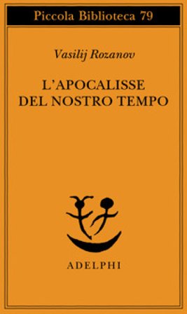 L'apocalisse del nostro tempo Vasilij Rozanov