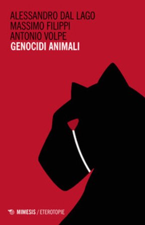 Genocidi animali Alessandro Dal Lago