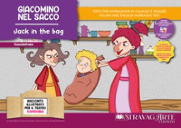 Giacomino nel sacco. Fiaba kamishibai. Ediz. italiana e inglese. Con QR code per traduzioni (FR/DE/ES) e materiali didattici stampabili. Con burattini