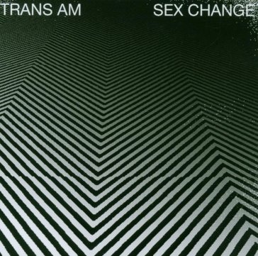 Sex change - color vinyl Trans Am