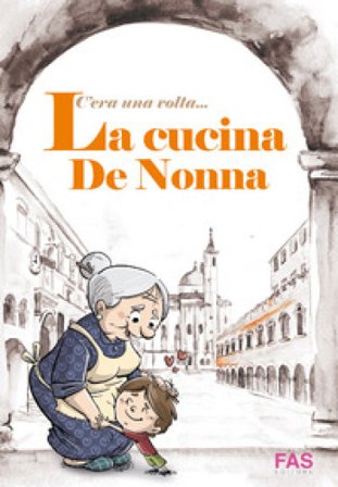 C'era una volta... La cucina de Nonna Michaela Cannella