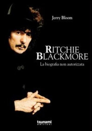 Ritchie Blackmore. La biografia non autorizzata JERRY BLOOM